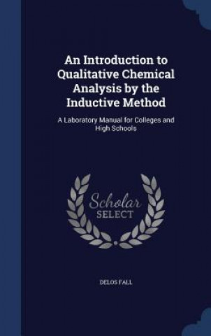 Introduction to Qualitative Chemical Analysis by the Inductive Method