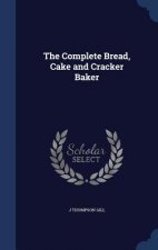 Complete Bread, Cake and Cracker Baker