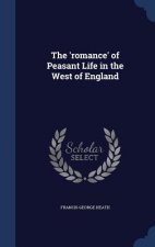 'Romance' of Peasant Life in the West of England