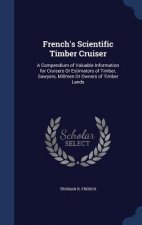 French's Scientific Timber Cruiser