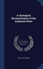 Geological Reconnoisance of the Arkansas River