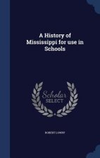 History of Mississippi for Use in Schools