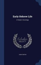 Early Hebrew Life