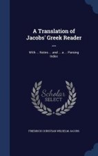 Translation of Jacobs' Greek Reader ...
