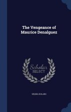 Vengeance of Maurice Denalguez