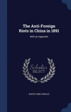 Anti-Foreign Riots in China in 1891