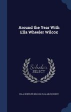 Around the Year with Ella Wheeler Wilcox