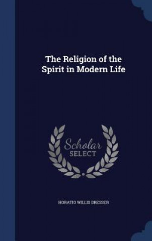 Religion of the Spirit in Modern Life