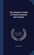 Student's Guide to Dental Anatomy and Surgery
