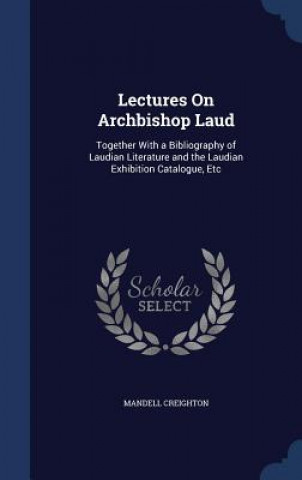 Lectures on Archbishop Laud