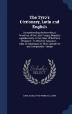 Tyro's Dictionary, Latin and English