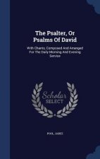 Psalter, or Psalms of David