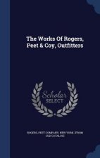 Works of Rogers, Peet & Coy, Outfitters