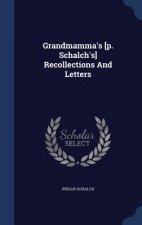 Grandmamma's [P. Schalch's] Recollections and Letters