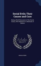 Social Evils; Their Causes and Cure