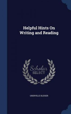 Helpful Hints on Writing and Reading
