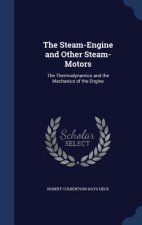 Steam-Engine and Other Steam-Motors