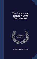 Charms and Secrets of Good Conversation