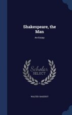 Shakespeare, the Man