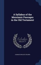 Syllabus of the Messianic Passages in the Old Testament