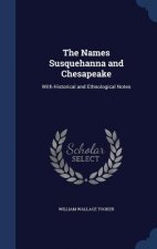 Names Susquehanna and Chesapeake