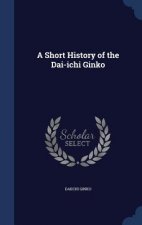 Short History of the Dai-Ichi Ginko