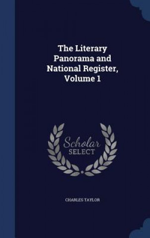 Literary Panorama and National Register, Volume 1