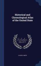 Historical and Chronological Atlas of the United State
