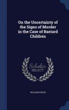 On the Uncertainty of the Signs of Murder in the Case of Bastard Children