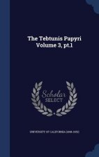 Tebtunis Papyri Volume 3, PT.1