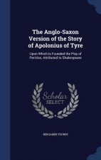 Anglo-Saxon Version of the Story of Apolonius of Tyre