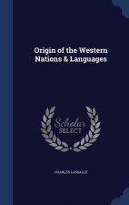 Origin of the Western Nations & Languages