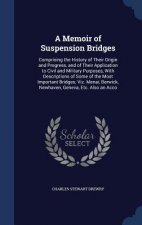 Memoir of Suspension Bridges