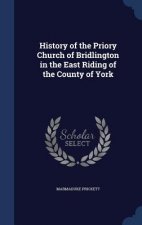 History of the Priory Church of Bridlington in the East Riding of the County of York