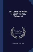 Complete Works of Count Tolstoy, Volume 16