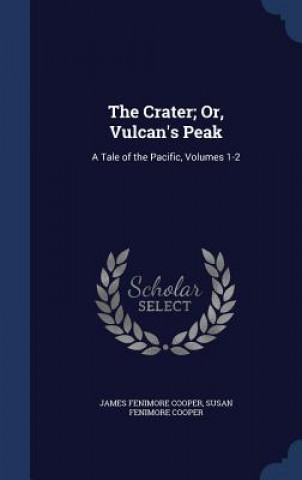 Crater; Or, Vulcan's Peak