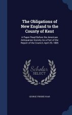Obligations of New England to the County of Kent