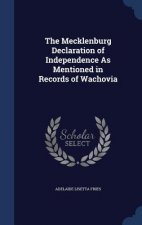Mecklenburg Declaration of Independence as Mentioned in Records of Wachovia
