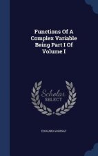 Functions of a Complex Variable Being Part I of Volume I