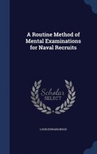 Routine Method of Mental Examinations for Naval Recruits