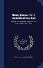 Kent's Commentary on International Law
