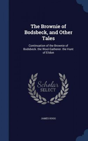 Brownie of Bodsbeck, and Other Tales