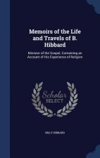 Memoirs of the Life and Travels of B. Hibbard