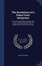 Revelations of a Police Court Interpreter