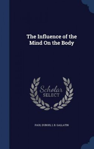 Influence of the Mind on the Body