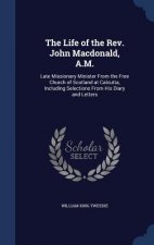 Life of the REV. John MacDonald, A.M.