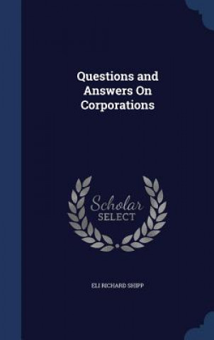 Questions and Answers on Corporations