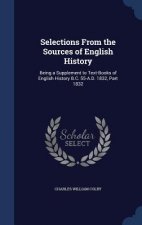 Selections from the Sources of English History