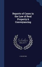 Reports of Cases in the Law of Real Property & Conveyancing