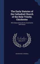 Early Statutes of the Cathedral Church of the Holy Trinity, Chichester